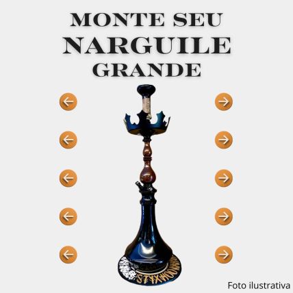 MONTE SEU NARGUILE GRANDE